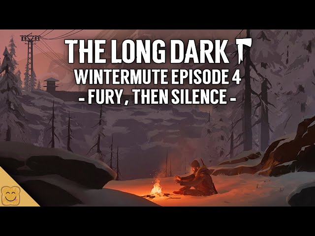 Wintermute Episode 4 - Fury, Then Silence - The Long Dark Lore - The Long Dark Wintermute