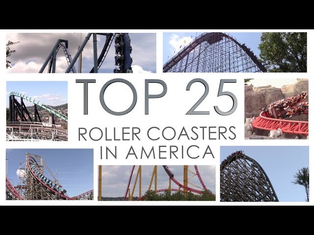 Top 25 Roller Coasters in America (2017)