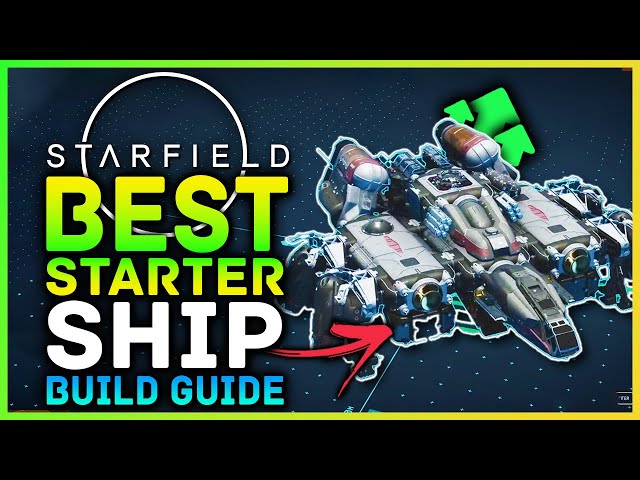 Starfield - How To Build The Best Starter Ship! Upgrading The Frontier