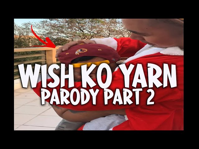 WISH KO LANG PARODY - Wish ko Yarn (santa claus)