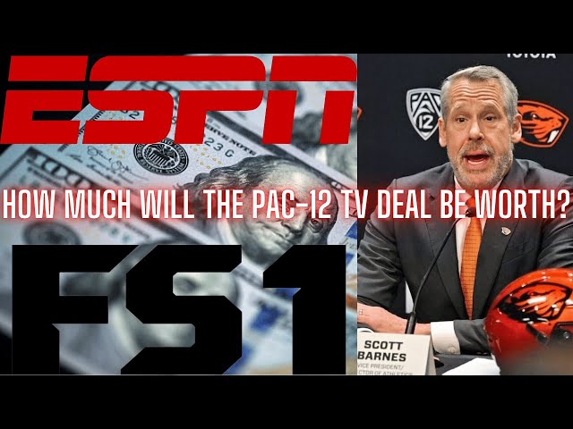 How Much Will The Pac-12 Tv Deal Be Worth?