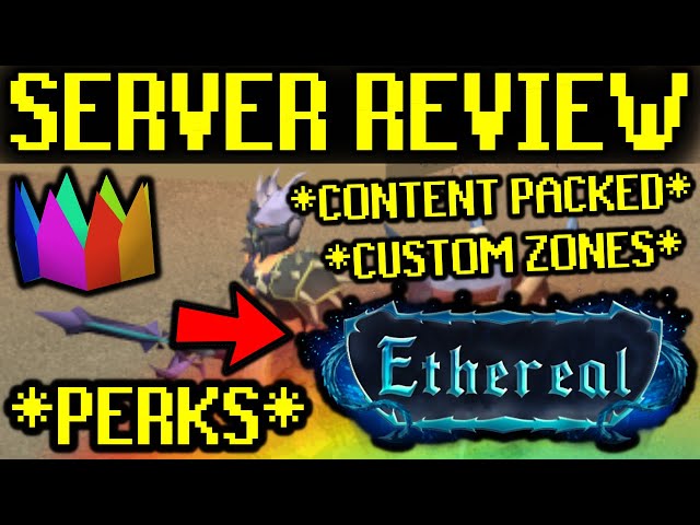 *SERVER REVIEW* WILL THIS BE ONE OF THE TOP RSPSES OF 2022?! (HUGE GIVEAWAY) - Ethereal RSPS