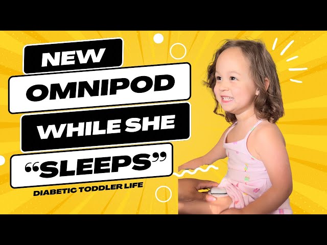 PRETENDING TO SLEEP DURING HER SITE CHANGE! #T1D #DIABETICTODDLER #OMNIPOD