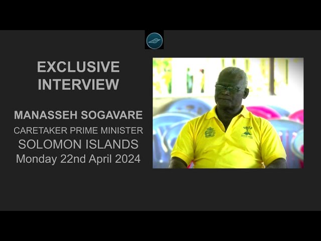 EXCLUSIVE INTERVIEW CARETAKER PRIME MINISTER MANASSEH SOGAVARE (MONDAY 22 APRIL 2024)