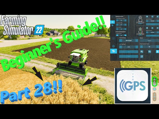 Guidance Steering! | GPS Mod! | Beginner's Guide Part 28! | #FS22 | #CJFarms | #GiantsPartnerProgram