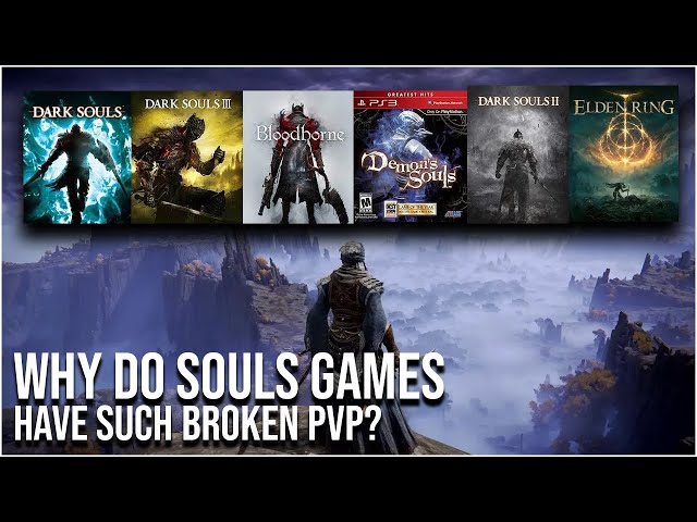 Why Do Souls Games Have Such Broken PVP?