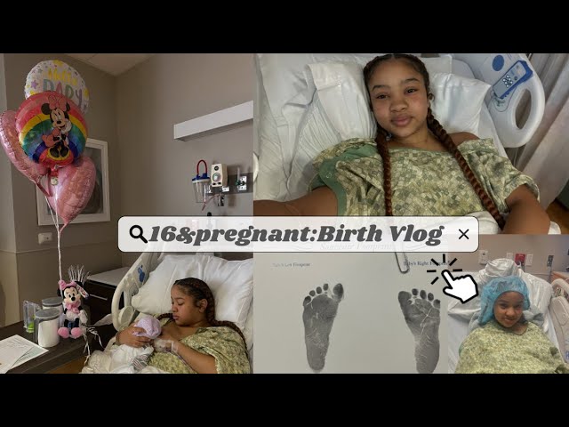 16&pregnant :Birth Vlog ( C-section)