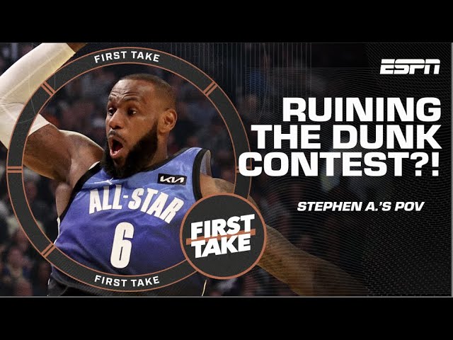 LeBron James RUINED the Dunk Contest! - Stephen A. Smith 😳 | First Take