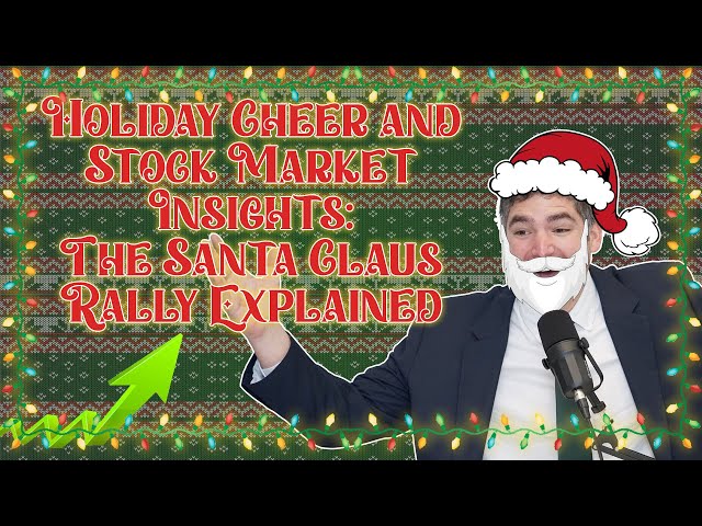 Unwrapping the Santa Claus Rally: Myths, Facts, and Holiday Cheer