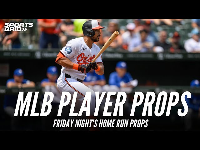 MLB Player Props | Home Run Props | Best Bets and Predictions