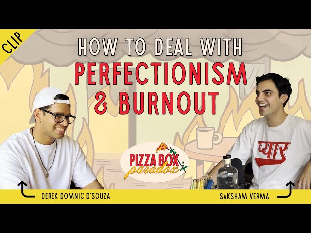 How to tackle PERFECTIONISM and BURNOUT?