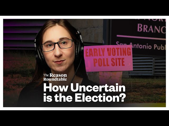 Can we trust the 2024 election polls? | Reason Roundtable | October, 21, 2024