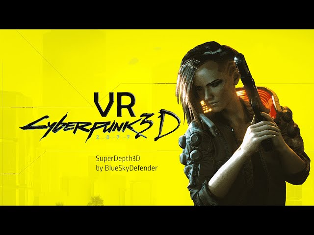 Cyberpunk2077 VR 3D