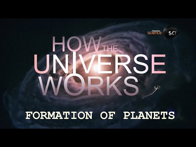 FORMATION OF PLANETS