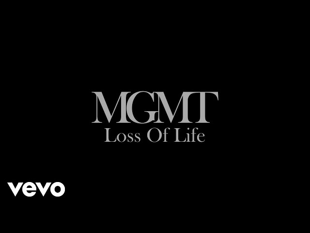 MGMT - Loss Of Life (Official Audio)