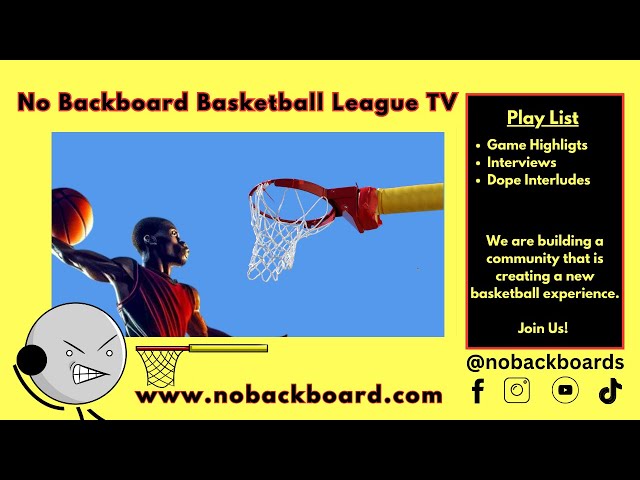 @nobackboards No Backback Board Basketball League TV