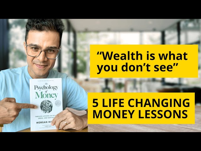 5 Life-changing lessons from The Psychology of Money by Morgan Housel