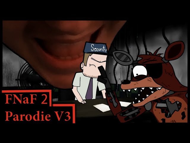 FNaF 2 Parodie V3 [Re-upload]