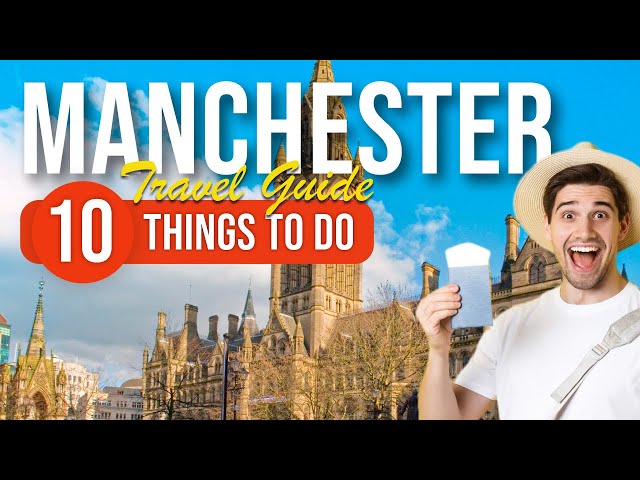 TOP 10 Things to do in Manchester, England 2023!