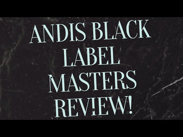 NEW Andis Black Label Cordless Master Clipper Review - Barber Video and Clipper Review