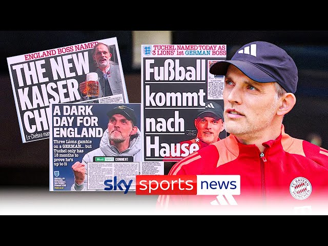 How the Papers reacted to England's appointment of Thomas Tuchel