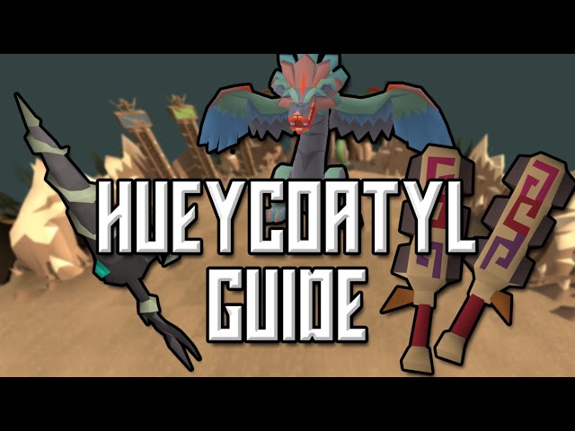 HUEYCOATYL GUIDE - Release Day (OSRS)