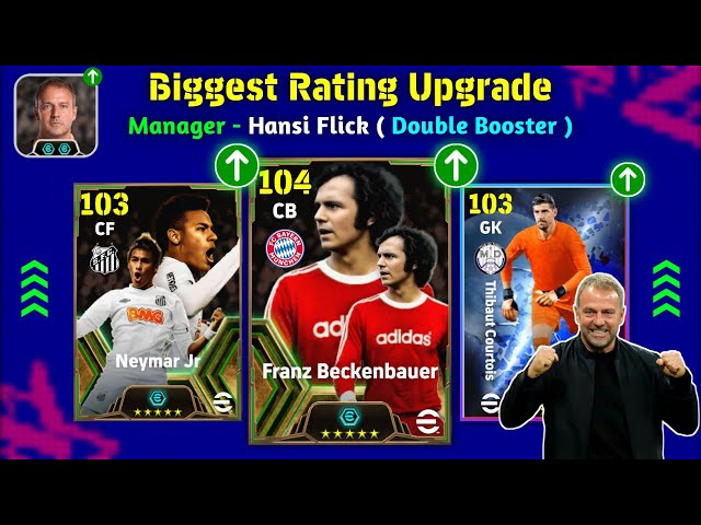 Biggest Ratings Upgrade With New Manager Hansi Flick ( Double Booster ) In eFootball 2025 Mobile