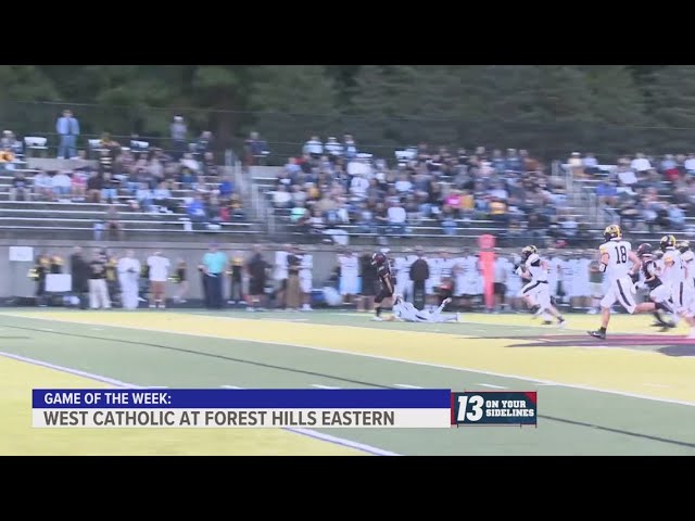 13 On Your Sidelines Game of the Week: Week 7, Forest Hills Eastern vs West Catholic