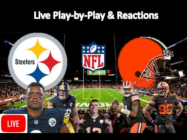 Pittsburgh Steelers vs Cleveland Browns LIVE STREAM | Live Play-by-Play, Fan Reaction | LIVE NFL