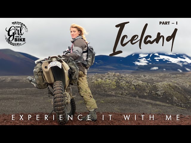 Off-road motorcycling through the heart of ICELAND - Part One - Ride With Locals The Girl On A Bike