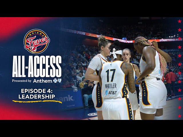 Indiana Fever All-Access Episode 4: Leadership