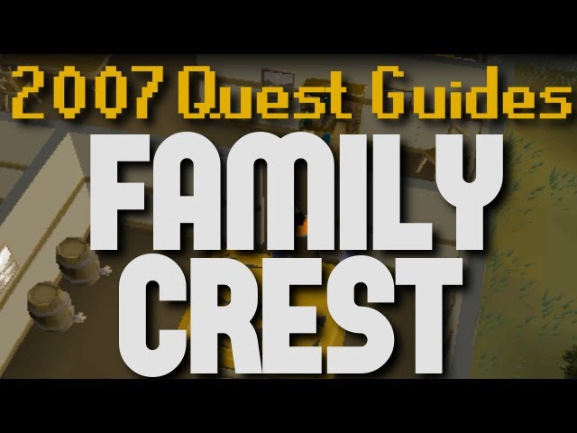 Runescape 2007 Quest Guides: Family Crest