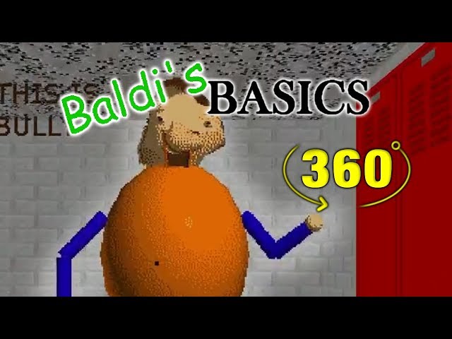 Baldi's Basics BULLY 360