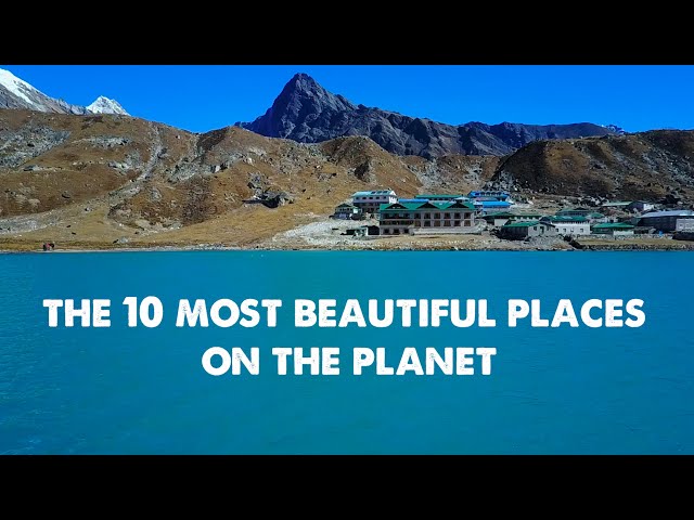 The 10 Most Beautiful Places I've ever Visited!