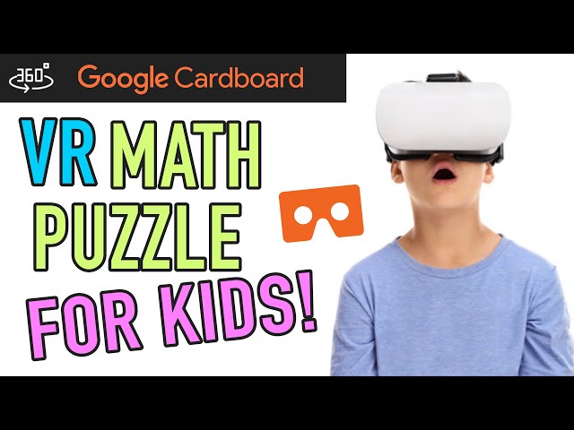 Google Cardboard VR Math Puzzle for Kids!