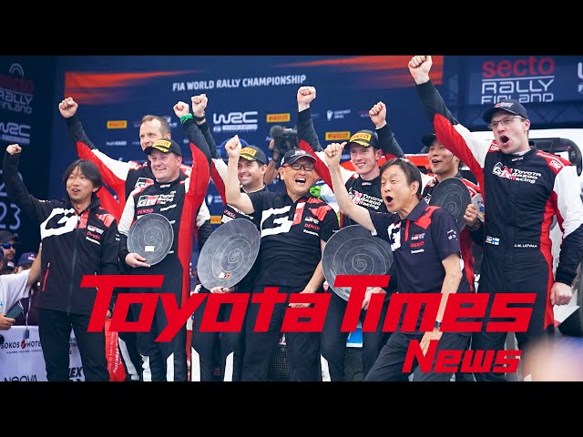 Akio’s 4 Days Standing in as Team Principal—Backstage at Rally Finland｜Toyota Times News