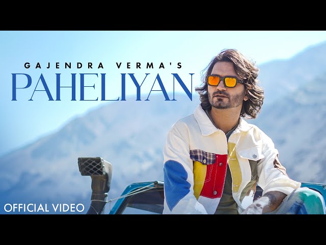 Paheliyan (Official Video) | Gajendra Verma | Ronak P | New Hindi Song 2024 | New Love Song 2024