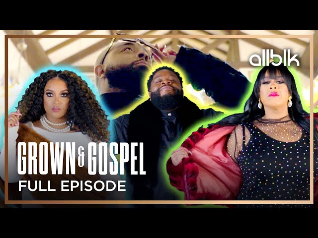 Grown & Gospel Season 1 Episode 1 | Full Episode | ALLBLK