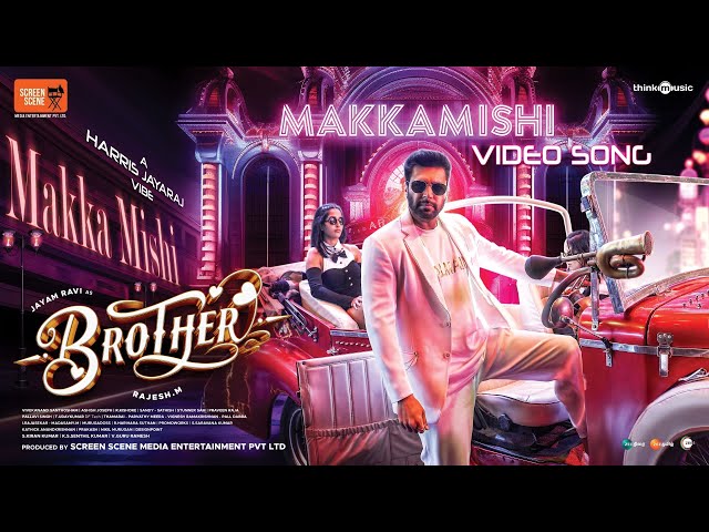 Makkamishi | Brother | Jayam Ravi, Priyanka Mohan| Harris Jayaraj |Paal Dabba| Rajesh.M|Screen Scene