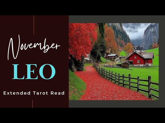 Leo—New honey and more money—Love…it’s coming back around—Extended Tarot