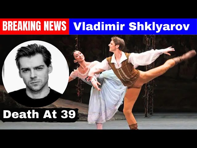 Ballet Star Vladimir Shklyarov Passes Away at 39