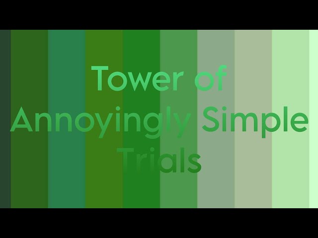 JToH - Tower of Annoyingly Simple Trials