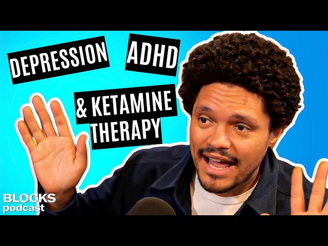 Trevor Noah on Depression, ADHD & Ketamine Therapy