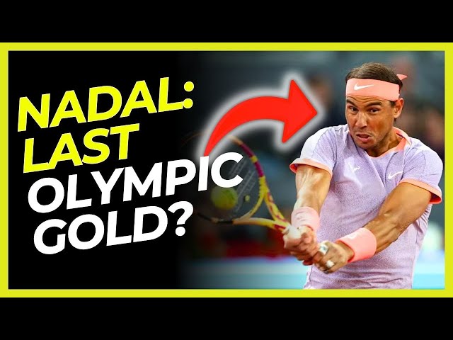 Rafael Nadal: The Surprising Plan for the Olympics