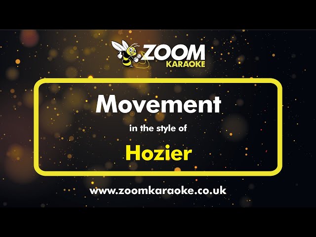 Hozier - Movement - Karaoke Version from Zoom Karaoke