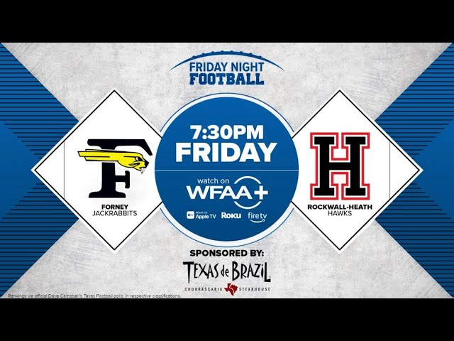 Friday Night Football | Forney vs. Rockwall-Heath Game Preview