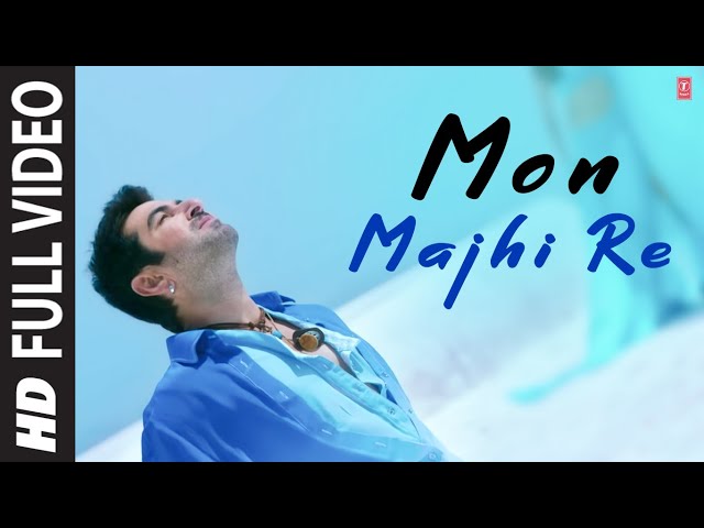 Arijit Singh "Mon Majhi Re" Full HD Video Song | Boss Bengali Movie | Jeet & Subhasree