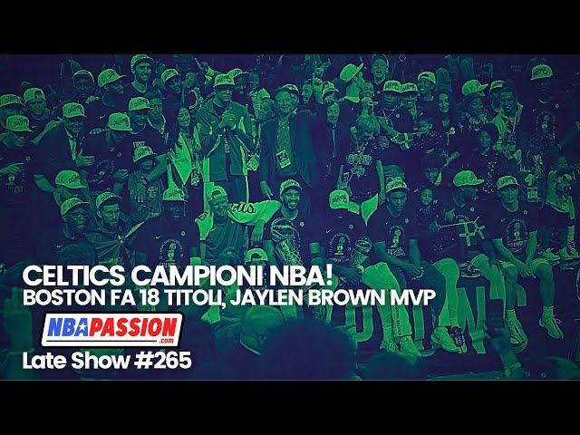 I CELTICS fanno 18! Sono CAMPIONI NBA, ora possono DOMINARE la lega?