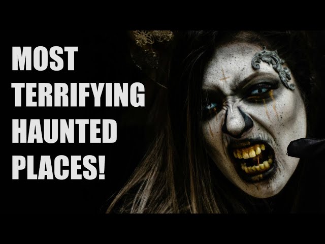 🔴 LIVE: Most Haunted Places You Should Never Visit!