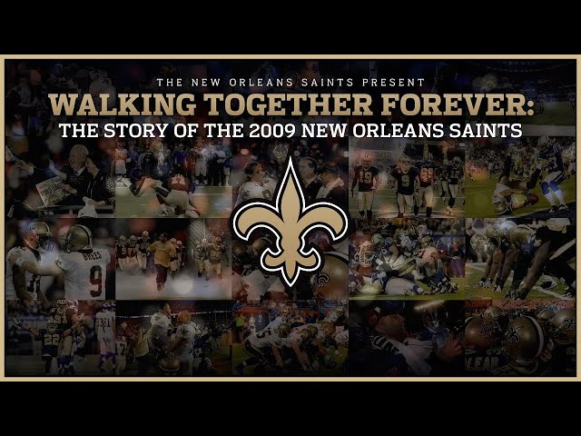 Walking Together Forever - The Story of the 2009 New Orleans Saints - FULL VERSION